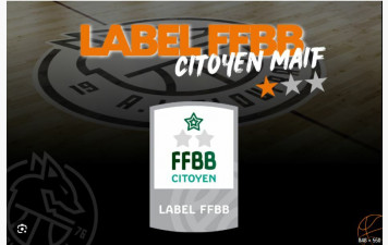 Dépôt dossier pour LABEL FFBB CITOYEN